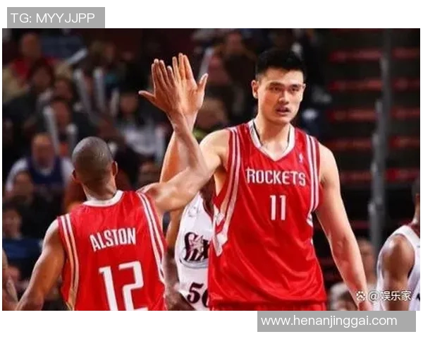 张卫健与姚明携手共创跨界传奇展现体育与娱乐的完美融合